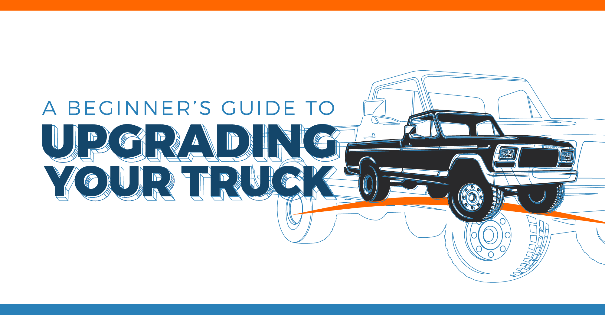 Beginner’s Guide to Upgrading Your Truck