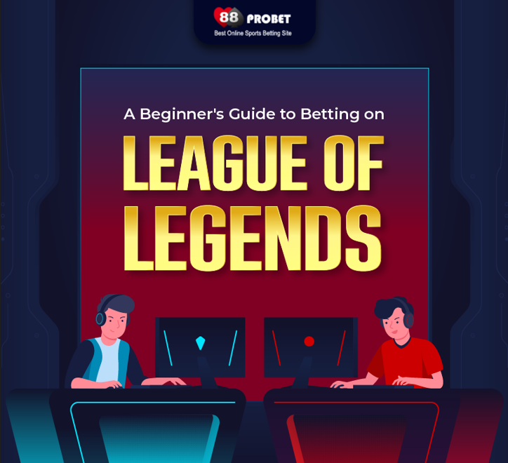 Novice-Guide-to-Betting-on-League-on-Legends-awdasd123